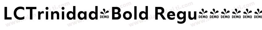 LCTrinidad-Bold Regu字体转换
